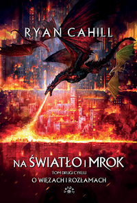 Ryan Cahill &lsaquo;Na światło i mrok&rsaquo;