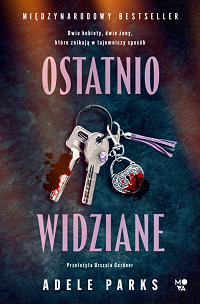Adele Parks &lsaquo;Ostatnio widziane&rsaquo;