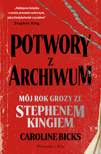 Caroline Bicks &lsaquo;Potwory z archiwum&rsaquo;