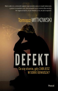 Tomasz Witkowski &lsaquo;Defekt&rsaquo;