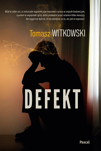 Tomasz Witkowski &lsaquo;Defekt&rsaquo;
