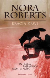 Nora Roberts &lsaquo;Bracia krwi&rsaquo;