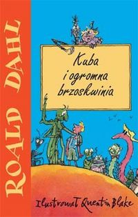 Roald Dahl ‹Kuba i ogromna brzoskwinia›