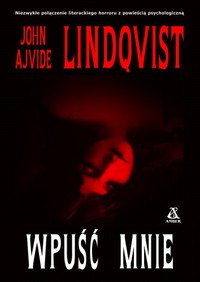 John Ajvide Lindqvist ‹Wpuść mnie›