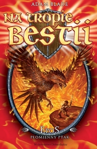 Adam Blade &lsaquo;Epos, Płomienny Ptak&rsaquo;