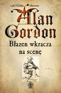 Alan Gordon &lsaquo;Błazen wkracza na&nbsp;scenę&rsaquo;