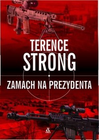 Terence Strong ‹Zamach na prezydenta›
