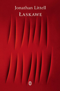 Jonathan Littell &lsaquo;Łaskawe&rsaquo;