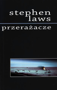 Stephen Laws &lsaquo;Przerażacze&rsaquo;