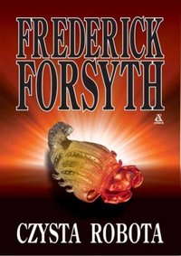 Frederick Forsyth ‹Czysta robota›