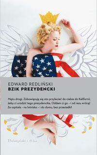 Edward Redliński &lsaquo;Bzik prezydencki&rsaquo;