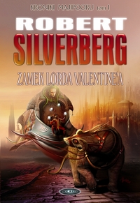 Robert Silverberg ‹Zamek Lorda Valentine’a›