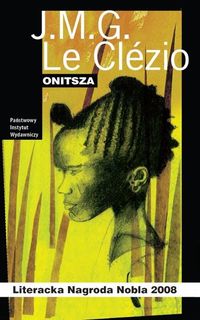 J.M.G. Le Clézio &lsaquo;Onitsza&rsaquo;