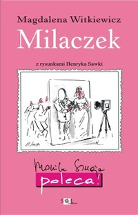 Magdalena Witkiewicz ‹Milaczek›