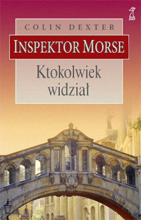 Colin Dexter ‹Ktokolwiek widział›