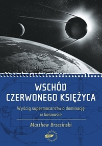 Matthew Brzezinski ‹Wschód czerwonego księżyca›