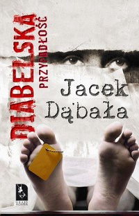 Jacek Dąbała ‹Diabelska przypadłość›