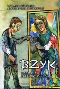 Jadwiga Grabarz, Aleksander Rozenfeld &lsaquo;Bzyk – wiersze nie dla dzieci&rsaquo;