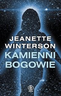 Jeanette Winterson ‹Kamienni bogowie›