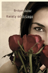 Bridget Asher &lsaquo;Kwiaty od&nbsp;Artiego&rsaquo;