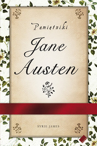 Syrie James &lsaquo;Pamiętniki Jane Austen&rsaquo;
