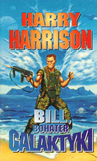Harry Harrison ‹Bill, bohater Galaktyki›