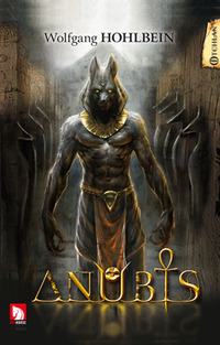 Wolfgang Hohlbein &lsaquo;Anubis&rsaquo;