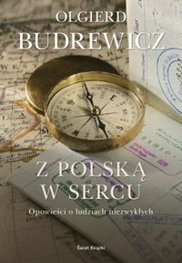 Olgierd Budrewicz ‹Z Polską w sercu›