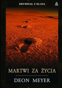 Deon Meyer ‹Martwi za życia›
