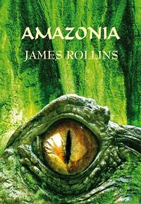 James Rollins ‹Amazonia›