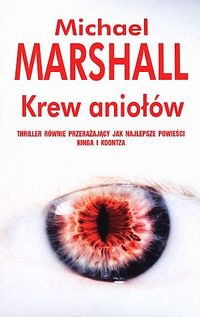 Michael Marshall &lsaquo;Krew aniołów&rsaquo;