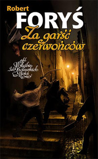 Robert Foryś ‹Za garść czerwońców›