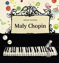 Michał Rusinek ‹Mały Chopin›