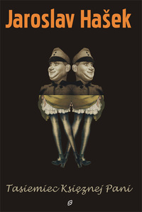Jaroslav Hašek &lsaquo;Tasiemiec Księżnej Pani&rsaquo;