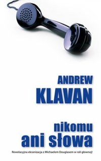 Andrew Klavan &lsaquo;Nikomu ani słowa&rsaquo;