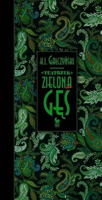 Konstanty Ildefons Gałczyński ‹Teatrzyk Zielona Gęś›