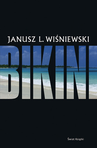 Janusz L. Wiśniewski ‹Bikini›