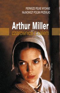 Arthur Miller ‹Czarownice z Salem›