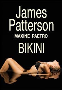 James Patterson, Maxine Paetro ‹Bikini›