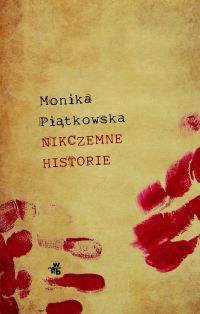 Monika Piątkowska ‹Nikczemne historie›