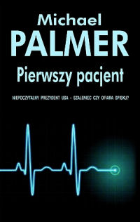Michael Palmer ‹Pierwszy pacjent›