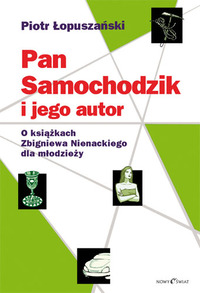 Piotr Łopuszański ‹Pan Samochodzik i jego autor›
