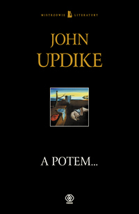 John Updike ‹A potem…›