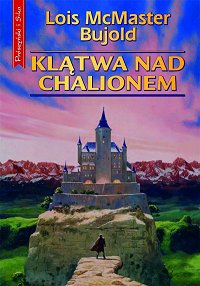 Lois McMaster Bujold &lsaquo;Klątwa nad Chalionem&rsaquo;