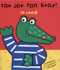 Jo Lodge &lsaquo;Tak jak Pan Kłap!&rsaquo;