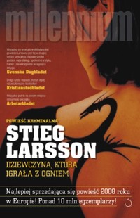 Stieg Larsson ‹Dziewczyna, która igrała z ogniem›