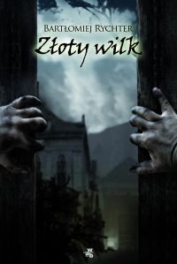 Bartłomiej Rychter ‹Złoty wilk›