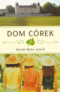 Sarah-Kate Lynch &lsaquo;Dom córek&rsaquo;