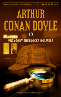 Arthur Conan Doyle ‹Przygody Sherlocka Holmesa›