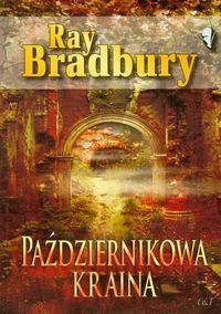 Ray Bradbury ‹Październikowa kraina›